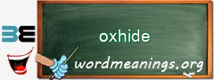 WordMeaning blackboard for oxhide